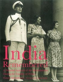 India Remembered: A Personal Account of the Mountbattens During the Transfer of Power