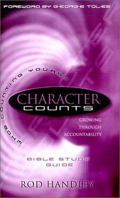 Character Counts : Who's Counting Yours (Bible Study)
