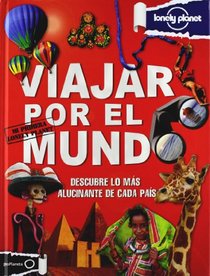 Viajar por el Mundo (Lonely Planet Not for Parents) (Spanish Edition)