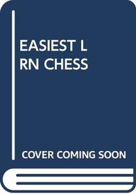 EASIEST LRN CHESS (A Fireside book)