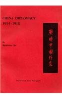 China Diplomacy 1914-1918 (Harvard East Asian Monographs)