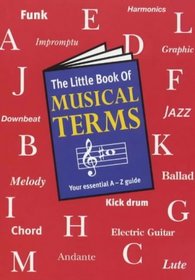 Little Book of Musical Terms (The Little Books)