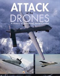 Attack Of The Drones: A History Of Unmanned Aerial Combat