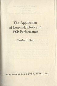 The Application of Learning Theory to Esp Performance (Parapsychological monographs)