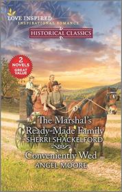 The Marshal's Ready-Made Family / Conveniently Wed