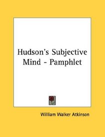 Hudson's Subjective Mind - Pamphlet