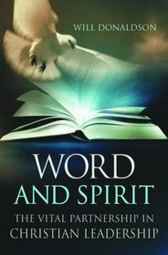 Word and Spirit: The Vital Partnership in Christian Leadership