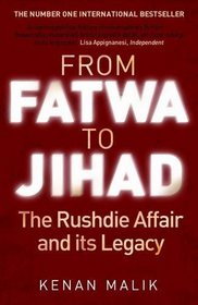 From Fatwa to Jihad: The Rushdie Affair and Its Legacy