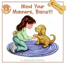 Mind Your Manners, Biscuit! (Biscuit)