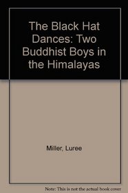 The Black Hat Dances: Two Buddhist Boys in the Himalayas