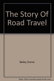 Road Travel (Story of)