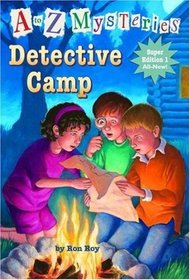Detective Camp (A to Z Mysteries Super Edition, Bk 1)