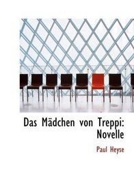 Das MAcdchen von Treppi: Novelle (Large Print Edition)
