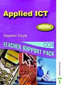 OCR GCSE Applied ICT: Teacher Support Pack