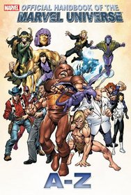 Official Handbook of the Marvel Universe A to Z Volume 6