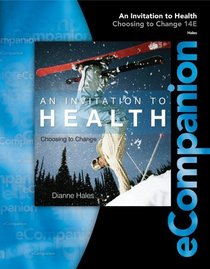 eCompanion for Hales' An Invitation to Health: Choosing to Change, 14th