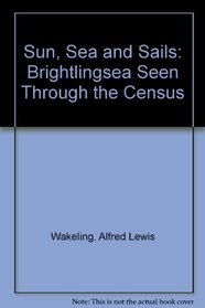 Sun, Sea and Sails: Brightlingsea Seen Through the Census