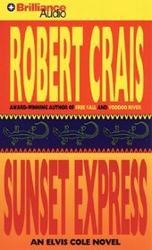 Sunset Express (Elvis Cole, Bk 6) (Audio CD) (Abridged)