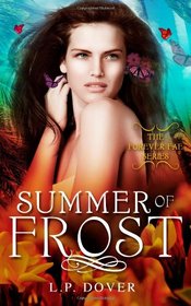 Summer of Frost (The Forever Fae Series) (Volume 3)
