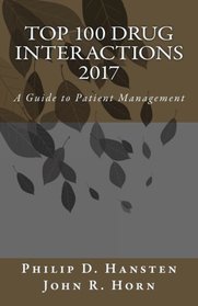 Top 100 Drug Interactions 2017: A Guide to Patient Management