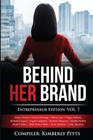 Behind Her Brand: Entrepreneur Edition Vol 7