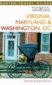 Virginia, Maryland & Washington, Dc (Romantic Weekends Series)