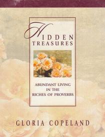 Hidden Treasuses: Abundant Living in the Riches of Proverbs