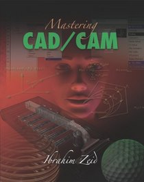 Mastering CAD/CAM (Engineering)