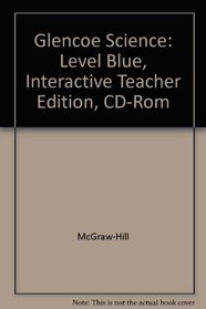 Interactive Teacher Edition CD-ROM Level Blue (Glencoe Science)