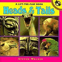 Heads and Tails: A Lift-the-Flap Book