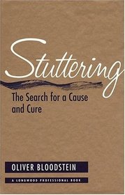 Stuttering: The Search for a Cause and Cure