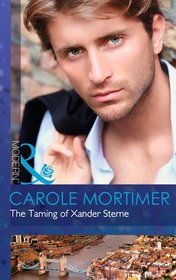 The Taming of Xander Sterne (The Twin Tycoons)