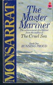 Running Proud (The Master Mariner, Bk 1)