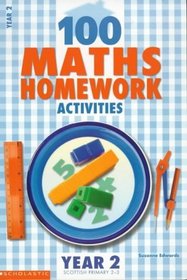 100 Maths Homework Activities for Year 2: Year 2