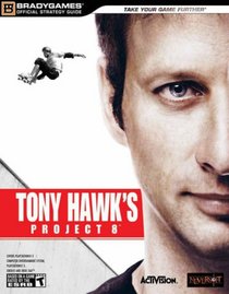 Tony Hawk's Project 8 Official Strategy Guide (Bradygames Signature Series) (Bradygames Signature Series)