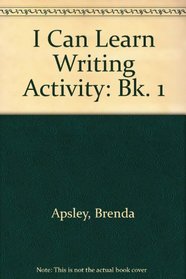 I Can Learn Writing Activity: Bk. 1
