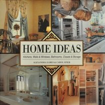 Home Ideas: Kitchens, Walls and Windows, Bathrooms, Storage and Closets