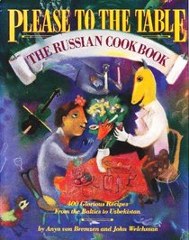 Please to the Table: The Russian Cookbook