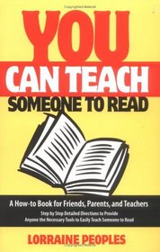You Can Teach Someone to Read; A How-To Book for Friends, Parents and Teachers