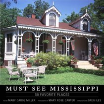 Must See Mississippi: 50 Favorite Places