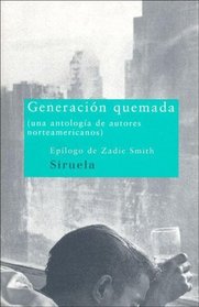 Generacion Quemada (Spanish Edition)