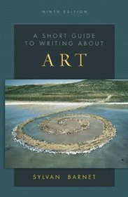 Short Guide to Writing About Art, A (9th Edition) (The Short Guide Series)