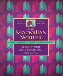 The Macmillan Writer: Rhetoric and Reader (Brief 4th Edition)