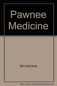 Pawnee Medicine (American Indians (Dell))