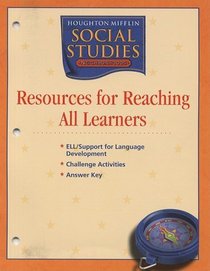 Houghton Mifflin Social Studies Resources for Reaching All Learners