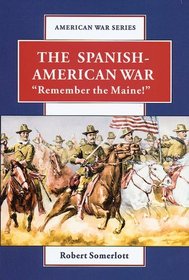The Spanish-American War: 