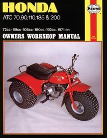 Honda ATC 70, 90, 110, 185 and 200 Owners Workshop Manual, No. M565: '71-'82 (Owners Workshop Manual)