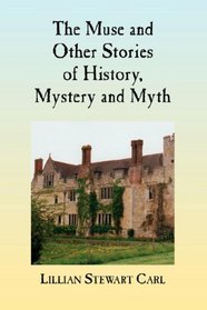 The Muse and Other Stories of History, Mystery and Myth