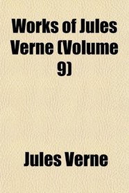 Works of Jules Verne (Volume 9)