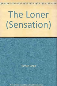 The Loner (Heartbreakers) (Silhouette Sensation, No 398) (Large Print)